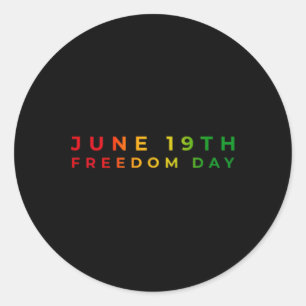 June 19th Freedom Day 1865 Juneteenth Black Histor Classic Round Sticker
