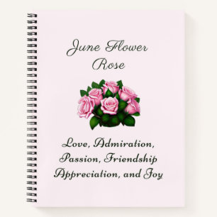 June Birth Month Flower Rose Timeless Floral  Notebook