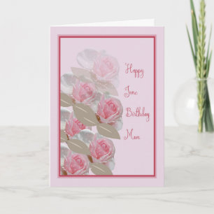 June Birthday Card Pink Roses for Mum