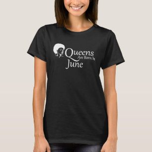 June Birthday s For Black Women Afro American Girl T-Shirt