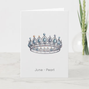 June Birthstone Pearl Crown Birthday Card