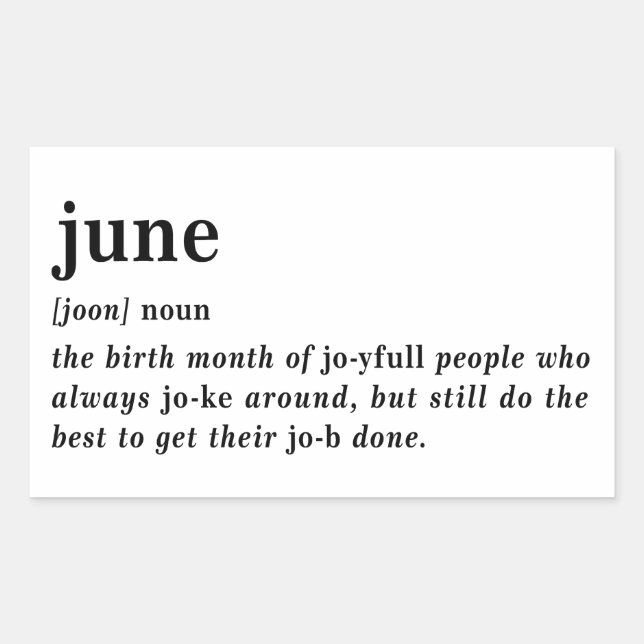 June Definition Birthday Rectangular Sticker (Front)