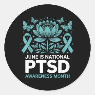 June Is National Ptsd Awareness Month Teal Ribbon Classic Round Sticker