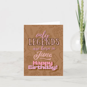 June Legends Heartfelt Birthday Card