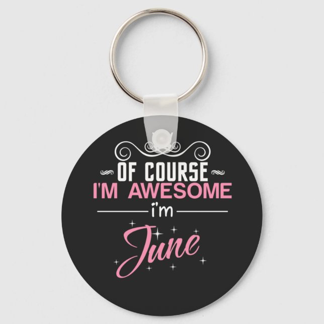 June of course I'm awesome I'm June name Key Ring (Front)