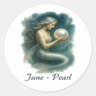 June Pearl – Enchanted Mermaid & Birthstone Classic Round Sticker