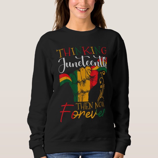 Junenth Is The Real Independence Day 1865 Freedom  Sweatshirt (Front)