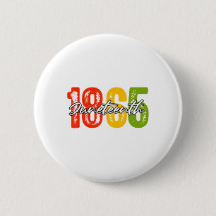 Juneteenth 1865 6 cm round badge