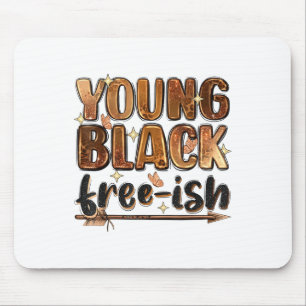 Juneteenth 1865 African American Freedom Black His Mouse Mat
