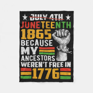 Juneteenth 1865 Because My Ancestors Werent Free I Fleece Blanket