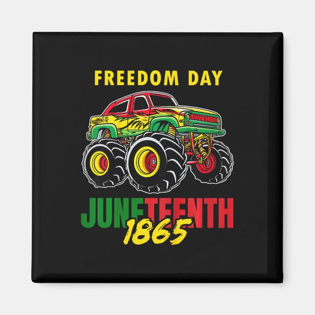 Juneteenth 1865 Black History Boys Tee Monster Tru Magnet (Front)