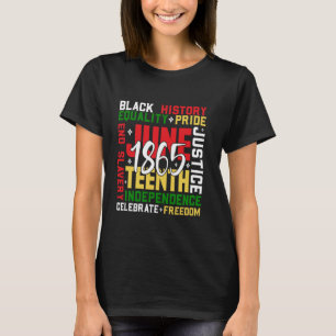 Juneteenth 1865 Black History Freedom Women Men Gi T-Shirt