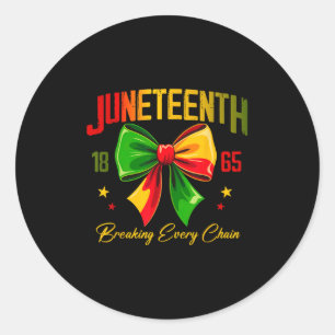 Juneteenth 1865 Breaking Every Chain 2025 Black Fr Classic Round Sticker