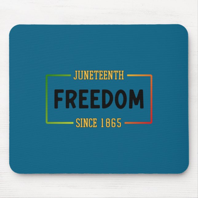 Juneteenth 1865 celebrating black freedom  mouse mat (Front)