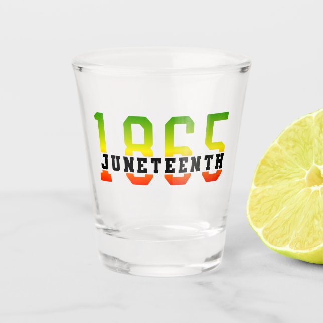 Juneteenth 1865 Celebrating Black Freedom Shot Glass (Front)