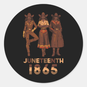 Juneteenth 1865 Cowgirls Black African June 19th W Classic Round Sticker