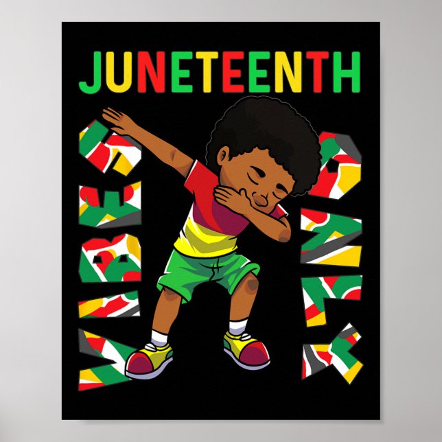 Juneteenth 1865 Dabbing Vibes Only Black African B Poster (Front)