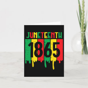 Juneteenth 1865 Drip African American Men Women Ki Card