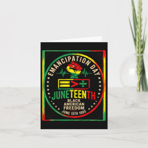 Juneteenth 1865 Freedom African American Black His Card