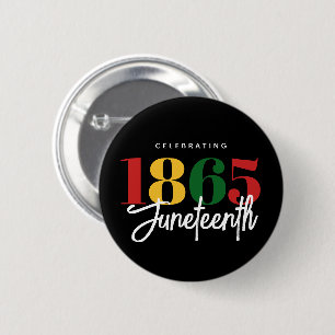 Juneteenth 1865 Freedom Black History Celebration 6 Cm Round Badge