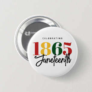 Juneteenth 1865 Freedom Black History Celebration 6 Cm Round Badge