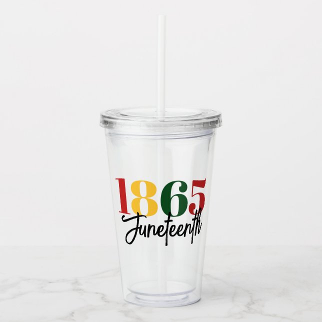 Juneteenth 1865 Freedom Black History Celebration Acrylic Tumbler (Front)