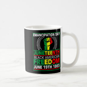 Juneteenth 1865 is independence day black women coffee mug