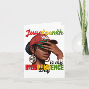 Juneteenth 1865 Is My Independence Day Black Afric Card