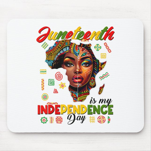 Juneteenth 1865 Is My Independence Day Black Afric Mouse Mat (Front)