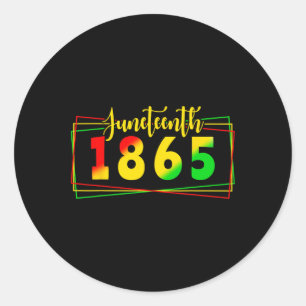 Juneteenth 1865 Juneteenth Freedom Day For Men Wom Classic Round Sticker