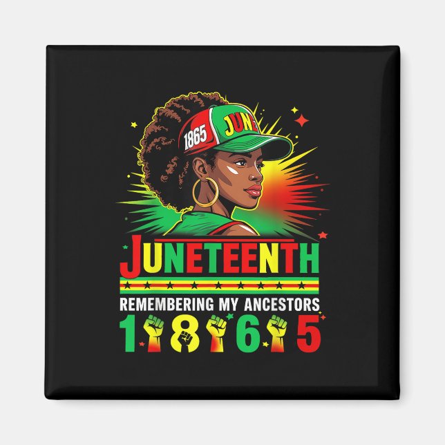 Juneteenth 1865 Remembering My Ancestors African A Magnet (Front)