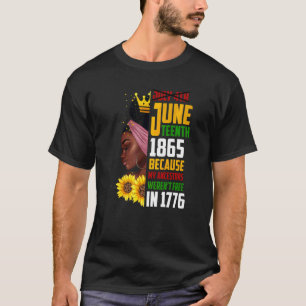 Juneteenth 1865 Remembering My Ancestors Black Fre T-Shirt
