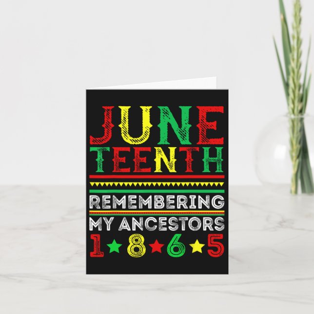 Juneteenth 1865 Remembering My Ancestors Juneteent Card (Front)