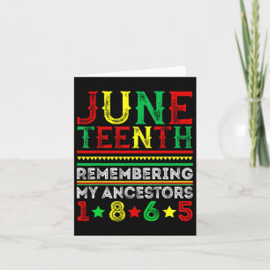 Juneteenth 1865 Remembering My Ancestors Juneteent Card