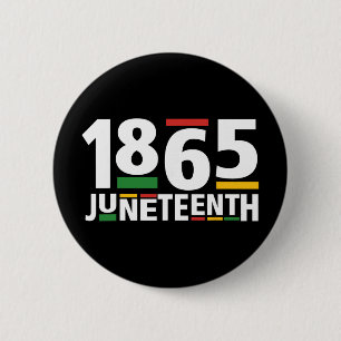 Juneteenth 1865 Shirts Women Men June 19th 1865 Fr 6 Cm Round Badge