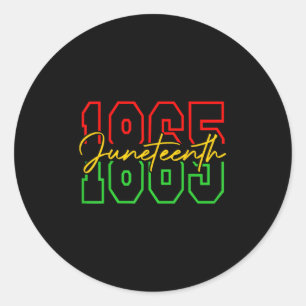 Juneteenth 1865 Shirts Women Men June 19th 1865 Fr Classic Round Sticker