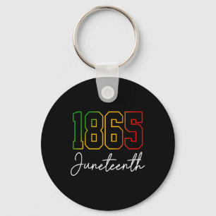 Juneteenth 1865 You Got This Black History Celebra Key Ring