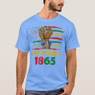 Juneteenth 18 65 African American Power T-Shirt Co