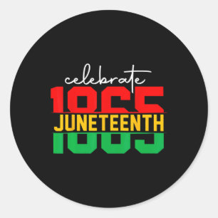 Juneteenth 2024 Celebrate Black Freedom 1865 Histo Classic Round Sticker