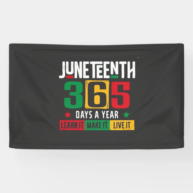 Juneteenth 365 Days a Year Learn It Like It Live  Banner (Horizontal)