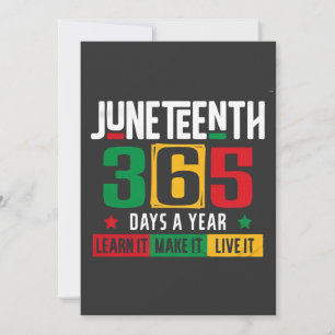 Juneteenth 365 Days a Year Learn It Like It Live Invitation