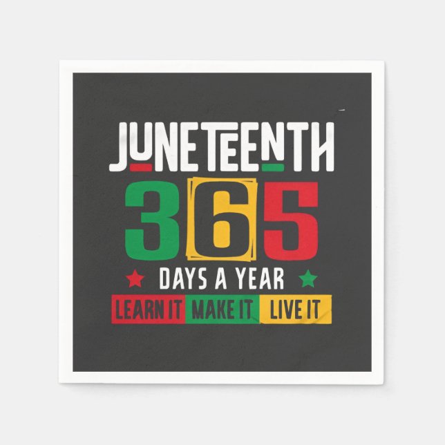 Juneteenth 365 Days a Year Learn It Like It Live  Napkin (Front)