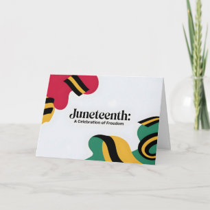 Juneteenth: A Celebration of Freedom Design Card