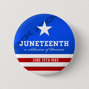 Juneteenth a Celebration of Liberation 6 Cm Round Badge