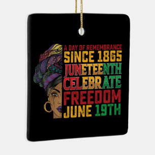 Juneteenth A Day Of Remembrance Black Freedom Ceramic Ornament