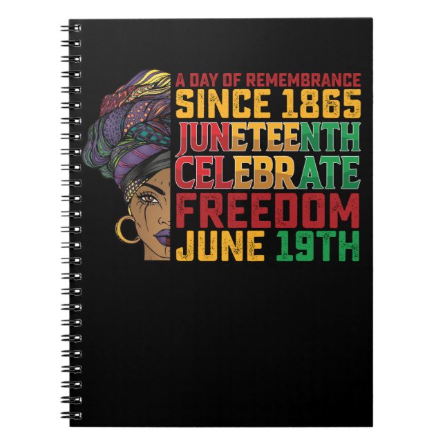 Juneteenth A Day Of Remembrance Black Freedom Notebook (Front)