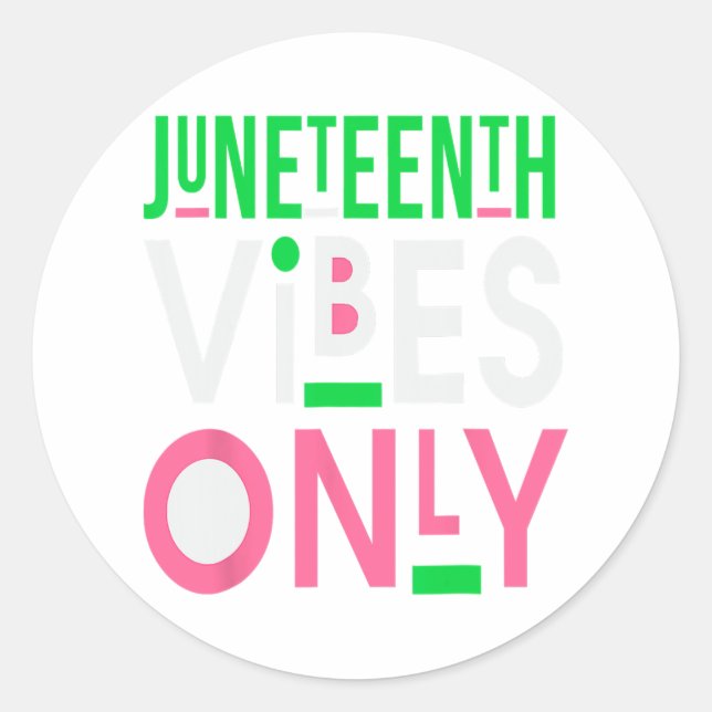 Juneteenth Aka 1865 Independence Juneteenth Vibes  Classic Round Sticker (Front)