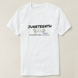 JUNETEENTH - All ages, genders, sizes and styles T-Shirt