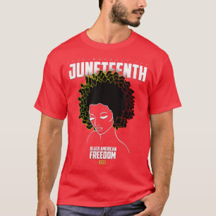 Juneteenth Black Afro American History Freedom  T-Shirt