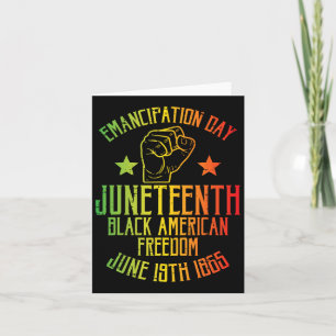 Juneteenth Black American Freedom June 19th Emanci Card